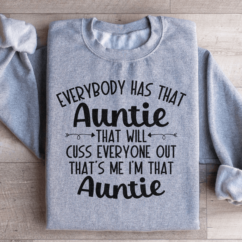 Everybody Has That Auntie That Will Cuss Everyone Out Sweatshirt Sport Grey / S Peachy Sunday T-Shirt