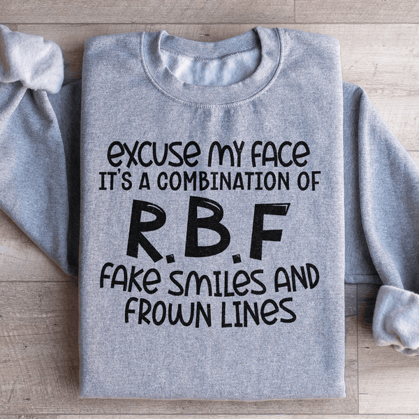 Excuse My Face Sweatshirt Sport Grey / S Peachy Sunday T-Shirt