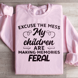 Excuse The Mess My Children Are Making Memories Feral Sweatshirt Light Pink / S Peachy Sunday T-Shirt