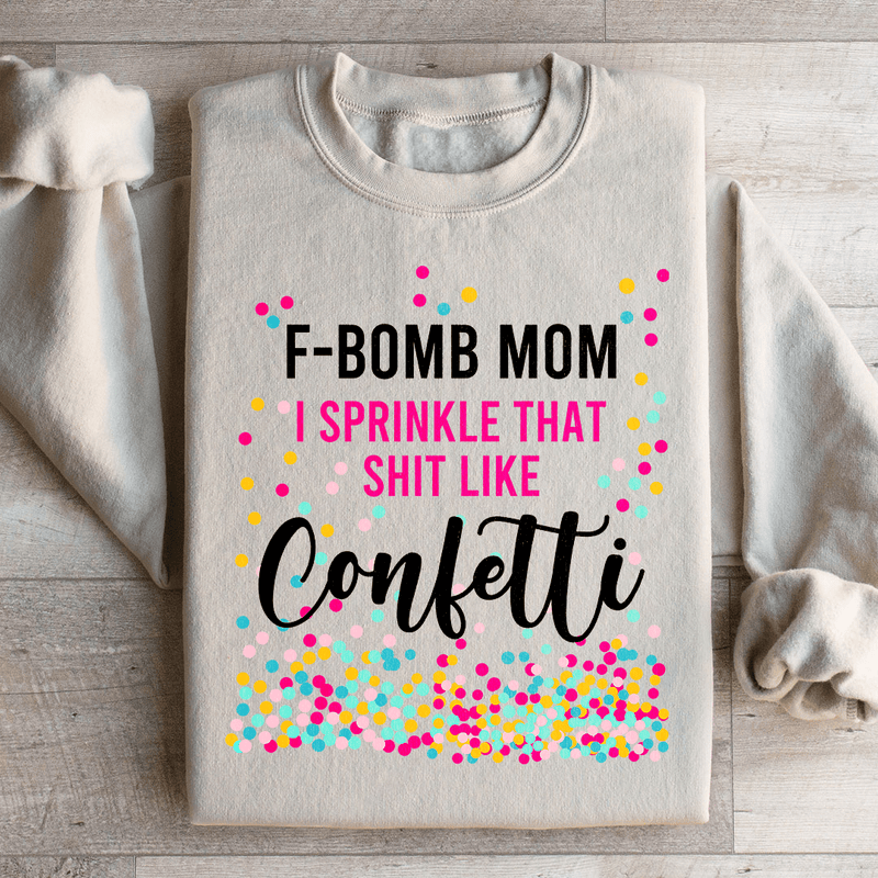 F Bomb Mom Sweatshirt Sand / S Peachy Sunday T-Shirt