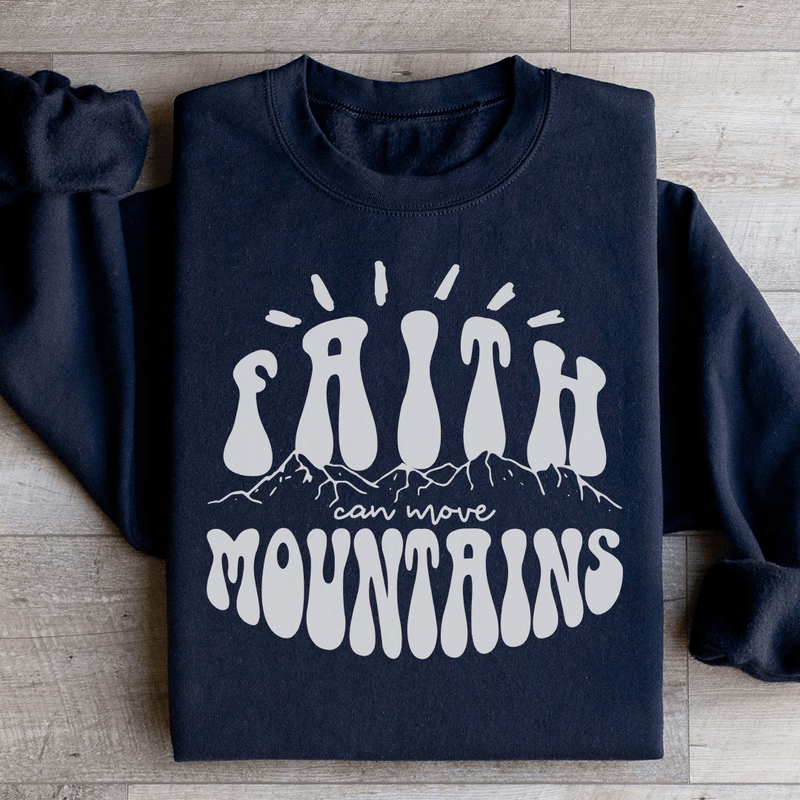 Faith Can Move Mountains Sweatshirt Black / S Peachy Sunday T-Shirt