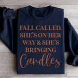 Fall Called She's On Her Way And She's Bringing Candles Sweatshirt Black / S Peachy Sunday T-Shirt