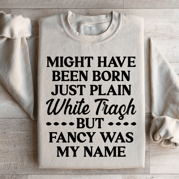 Fancy Was My Name Sweatshirt Sand / S Peachy Sunday T-Shirt