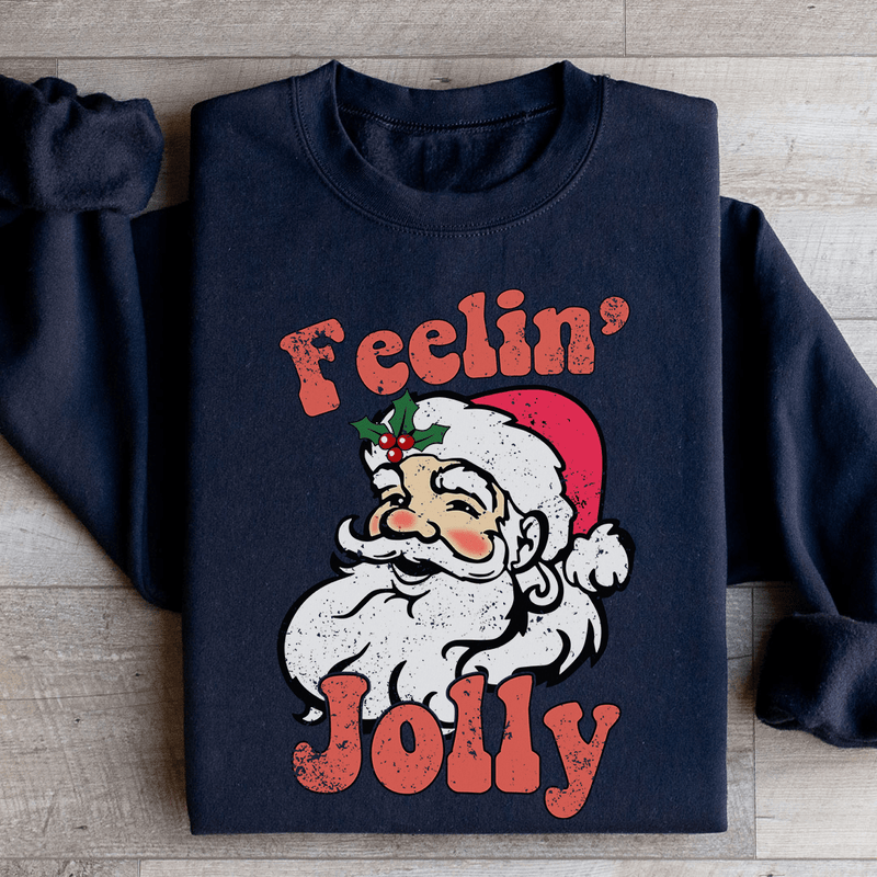 Feelin Jolly Sweatshirt Peachy Sunday T-Shirt