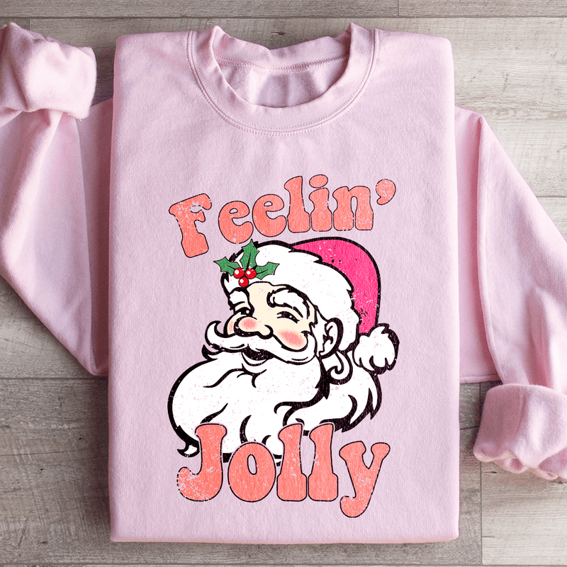 Feelin Jolly Sweatshirt Peachy Sunday T-Shirt