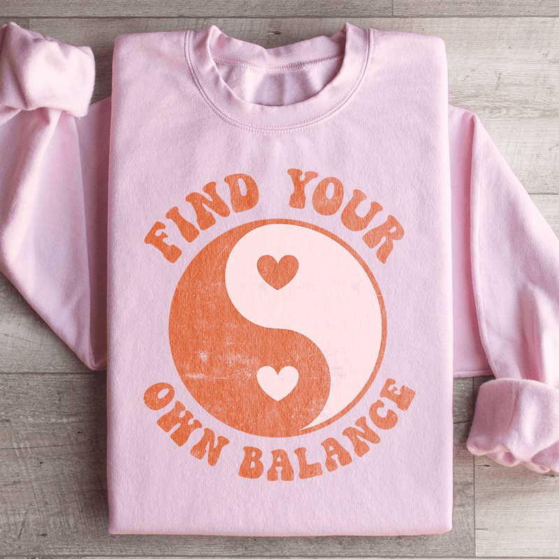 Find Your Own Balance Sweatshirt Peachy Sunday T-Shirt