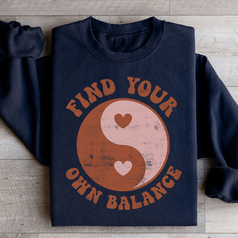 Find Your Own Balance Sweatshirt Peachy Sunday T-Shirt