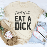 First Of All Eat A D-ck Tee Soft Cream / S Peachy Sunday T-Shirt