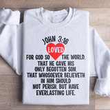 For God So Loved The World Sweatshirt White / S Peachy Sunday T-Shirt