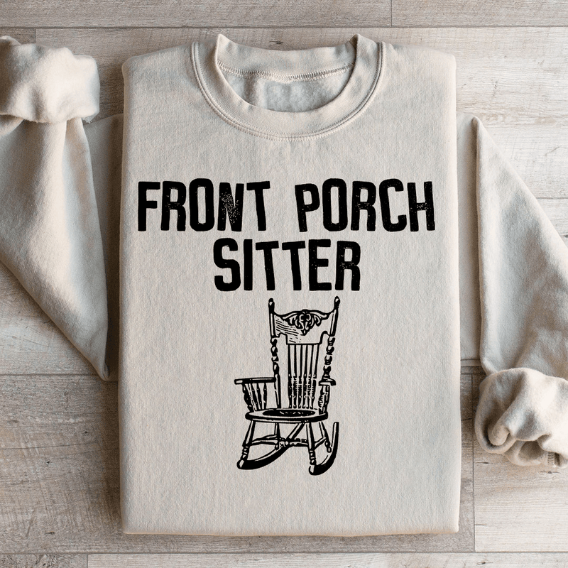 Front Porch Sitter Sweatshirt Sand / S Peachy Sunday T-Shirt