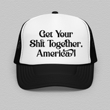 Get Your Shit Together America Trucker Hat Black / White / Black Peachy Sunday T-Shirt