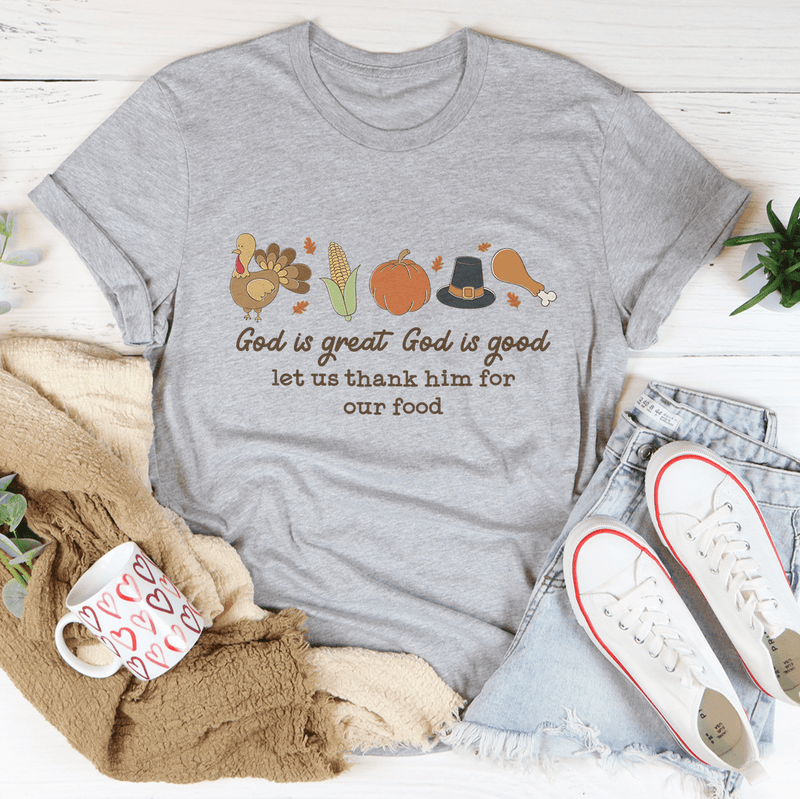 God is Great God Is Good Let Us Thank Him For Our Food Tee Athletic Heather / S Peachy Sunday T-Shirt