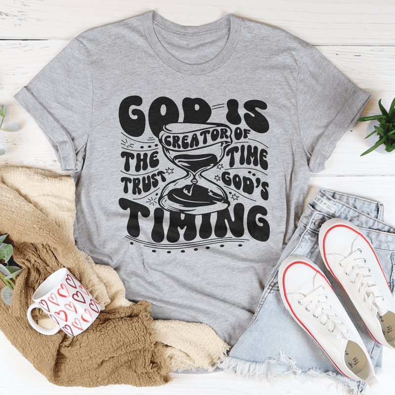 God Is The Creator Of Time Trust God's Timing Tee Athletic Heather / S Peachy Sunday T-Shirt