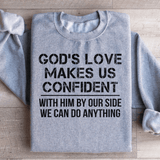 God's Love Makes Us Confident Sweatshirt Sport Grey / S Peachy Sunday T-Shirt