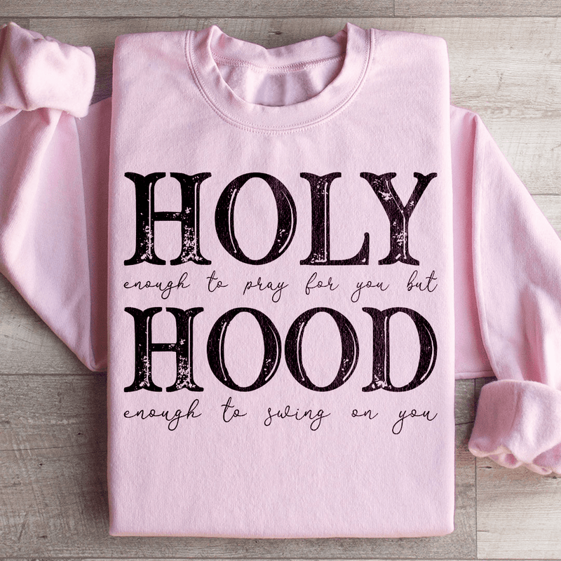 Half Hood Half Holy Sweatshirt Peachy Sunday T-Shirt