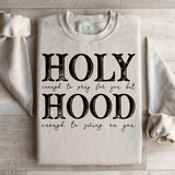 Half Hood Half Holy Sweatshirt Peachy Sunday T-Shirt