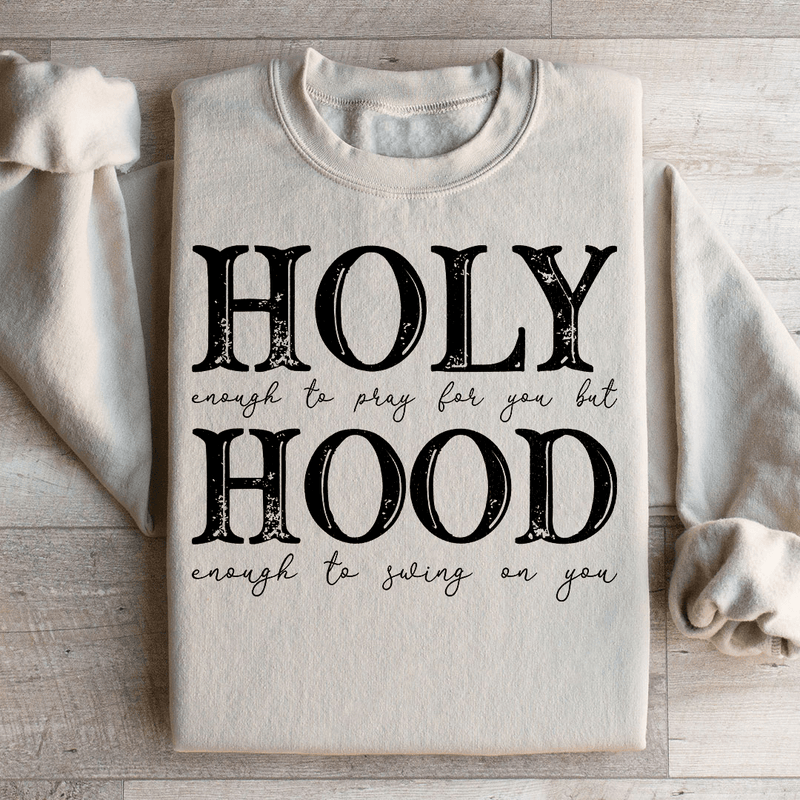 Half Hood Half Holy Sweatshirt Peachy Sunday T-Shirt