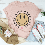 Happy Wife Happy Life Tee Peachy Sunday T-Shirt