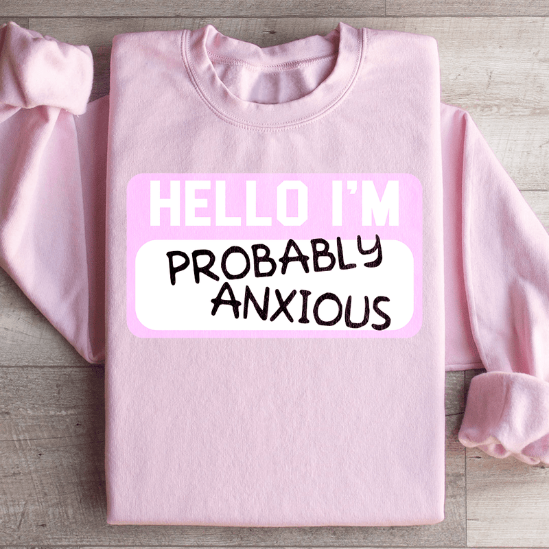 Hello I'm Anxious Sweatshirt Light Pink / S Peachy Sunday T-Shirt