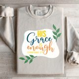 His Grace Is Enough Sweatshirt Sand / S Peachy Sunday T-Shirt