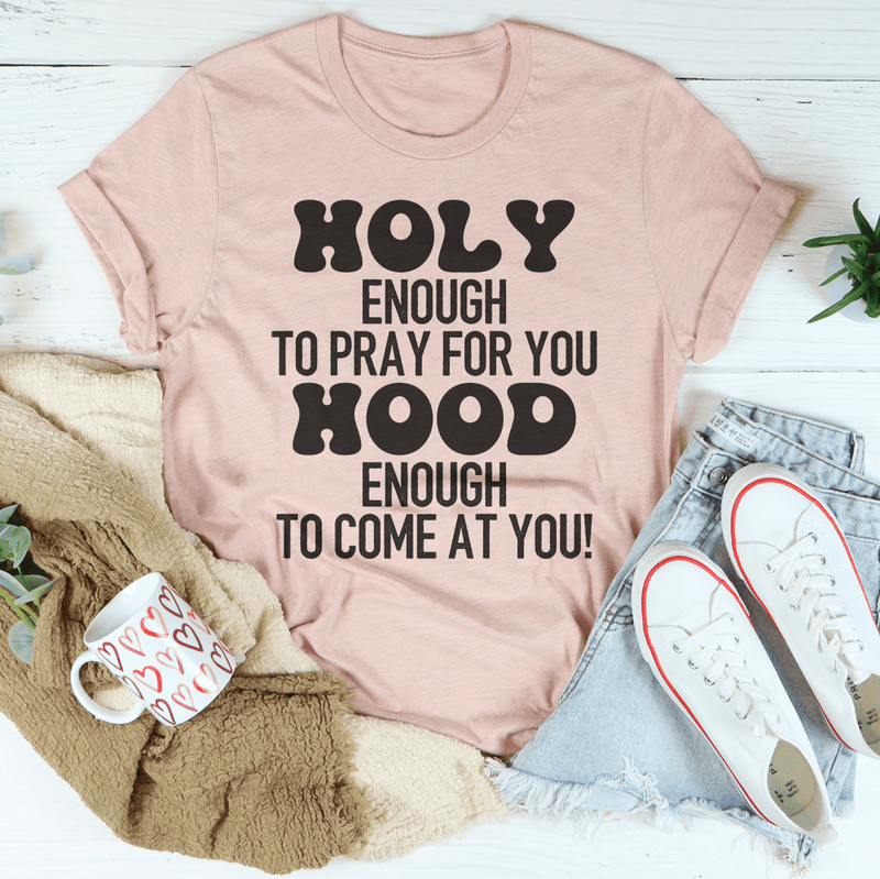 Holy Enough To Pray For You Tee Heather Prism Peach / S Peachy Sunday T-Shirt