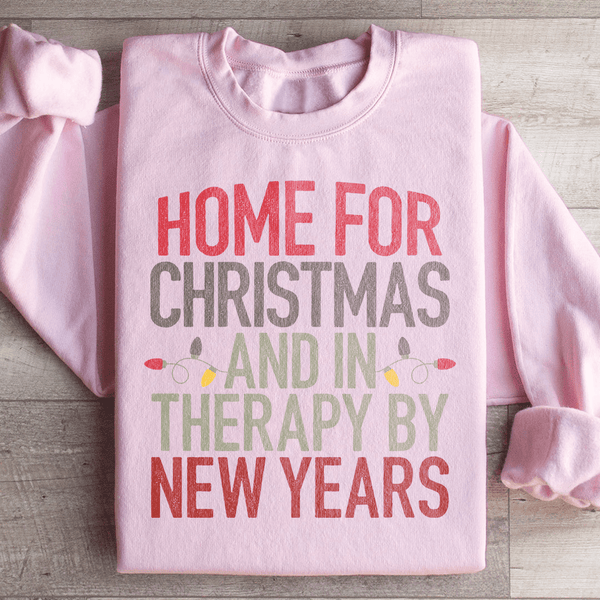 Home For Christmas And In Therapy By New Years Sweatshirt Light Pink / S Peachy Sunday T-Shirt