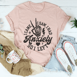 I Came I Saw I Had Anxiety So I Left Tee Heather Prism Peach / S Peachy Sunday T-Shirt