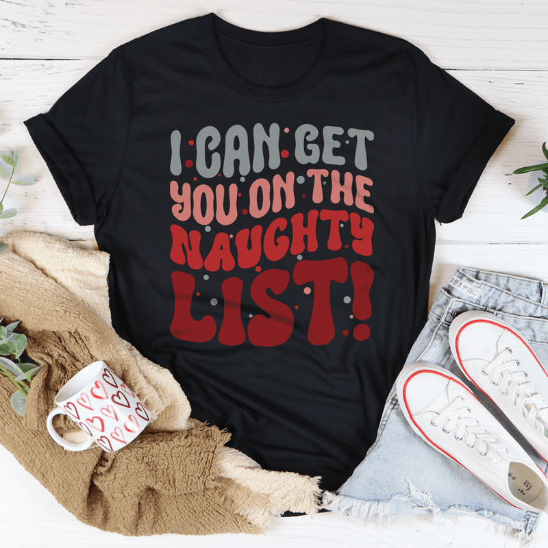 I Can Get You On The Naughty List Tee Black Heather / S Peachy Sunday T-Shirt