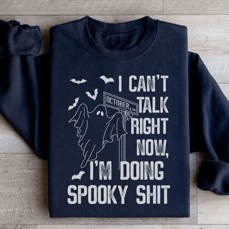 I Can't Talk Right Now Spooky Sweatshirt Black / S Peachy Sunday T-Shirt