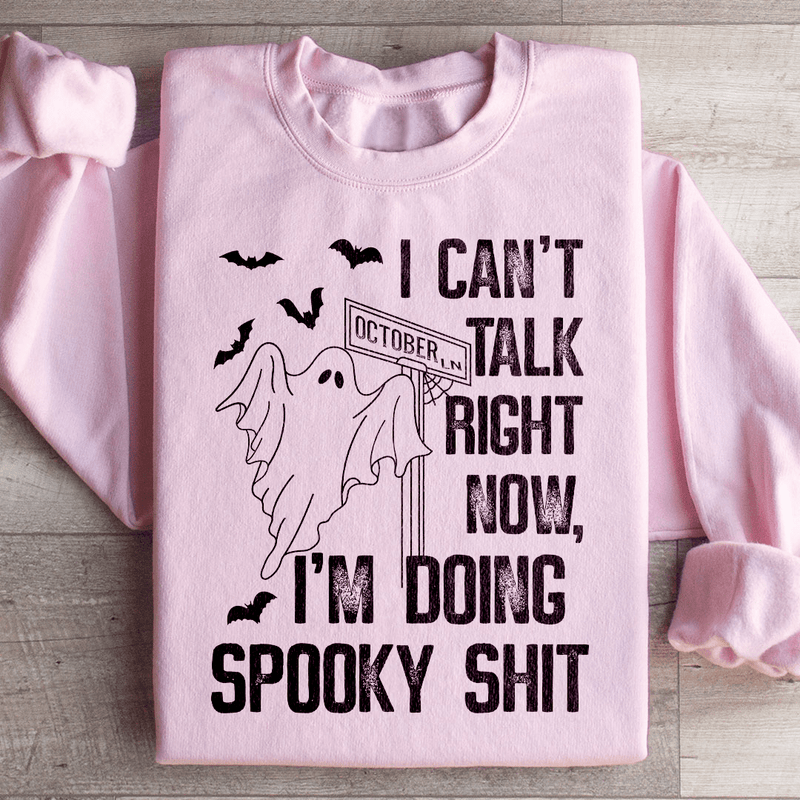 I Can't Talk Right Now Spooky Sweatshirt Light Pink / S Peachy Sunday T-Shirt