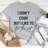 I Don't Cook But I Like To Stir The Pot Tee Athletic Heather / S Peachy Sunday T-Shirt