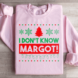 I Don't Know Margo Sweatshirt Peachy Sunday T-Shirt