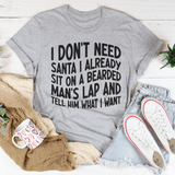 I Don't Need Santa I Already Sit On A Bearded Man's Lap Tee Heather Prism Peach / S Peachy Sunday T-Shirt