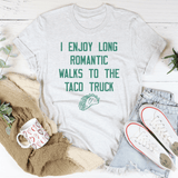 I Enjoy Long Romantic Walks To The Taco Truck Tee Ash / S Peachy Sunday T-Shirt