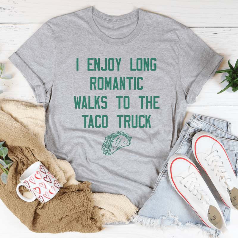 I Enjoy Long Romantic Walks To The Taco Truck Tee Athletic Heather / S Peachy Sunday T-Shirt