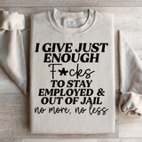 I Give Just Enough Sweatshirt Sand / S Peachy Sunday T-Shirt