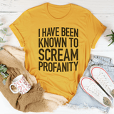 I Have Been Known To Scream Profanity Tee Mustard / S Peachy Sunday T-Shirt