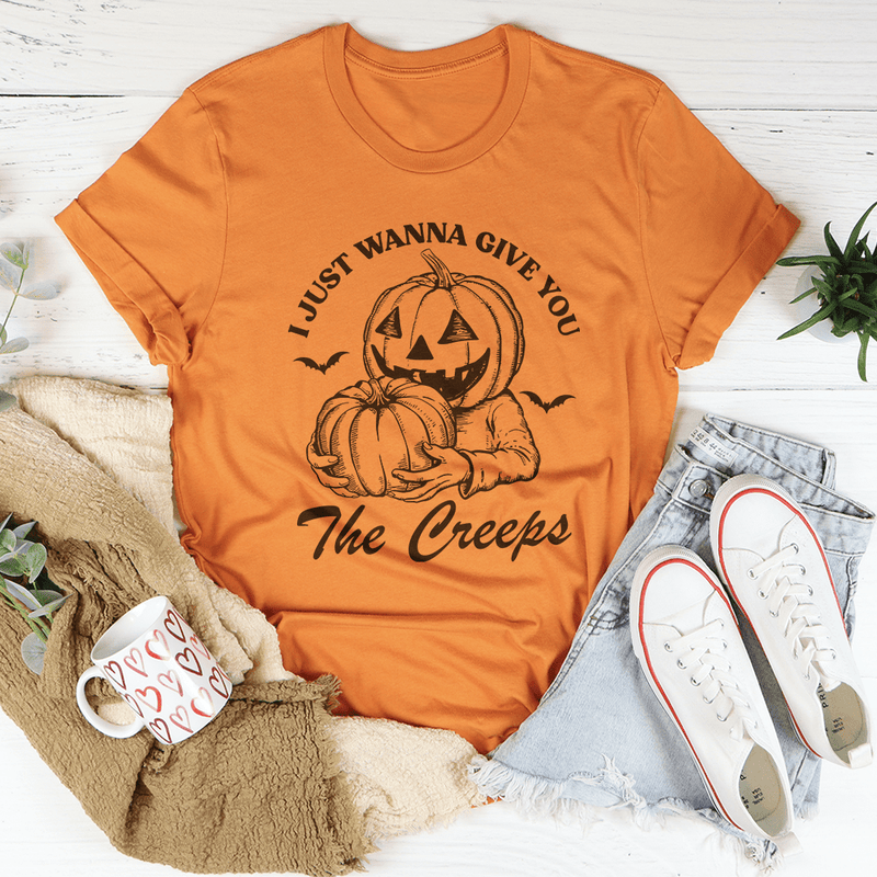 I Just Wanna Give You The Creeps Tee Burnt Orange / S Peachy Sunday T-Shirt