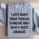 I Just Want That Special Someone Sweatshirt Sport Grey / S Peachy Sunday T-Shirt