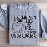 I Like My Man How I Like My Tea Sweatshirt Sport Grey / S Peachy Sunday T-Shirt