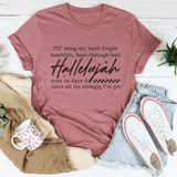 I'll Bring My Hard Fought Heartfelt Been Through Hell Tee Mauve / S Peachy Sunday T-Shirt