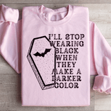 I'll Stop Wearing Black When They Make A Darker Color Halloween Sweatshirt Light Pink / S Peachy Sunday T-Shirt