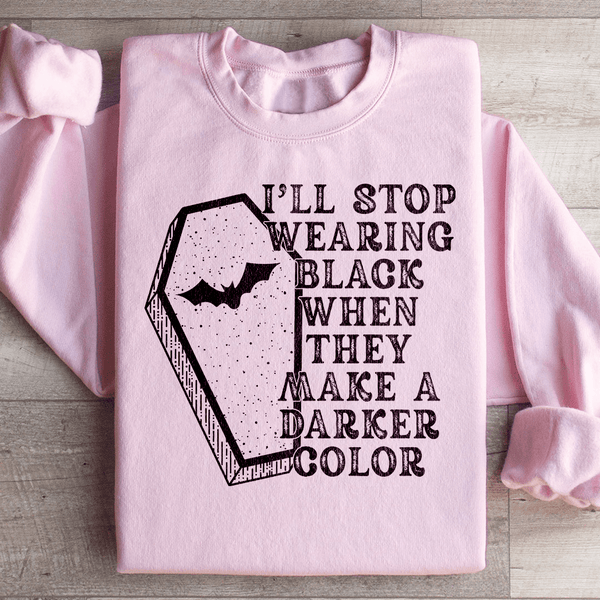 I'll Stop Wearing Black When They Make A Darker Color Halloween Sweatshirt Light Pink / S Peachy Sunday T-Shirt