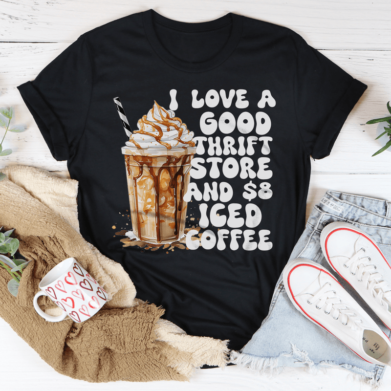 I Love A Good Thrift Store And $8 Iced Coffee Tee Black Heather / S Peachy Sunday T-Shirt