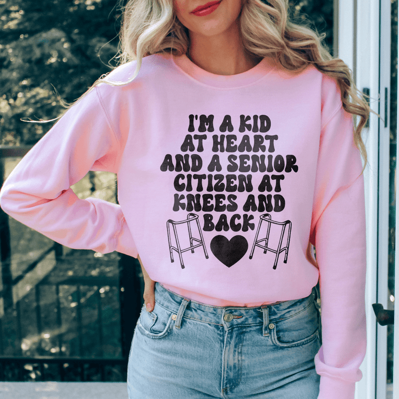 I'm A Kid At Heart And A Senior Sitizen Sweatshirt Light Pink / S Peachy Sunday T-Shirt