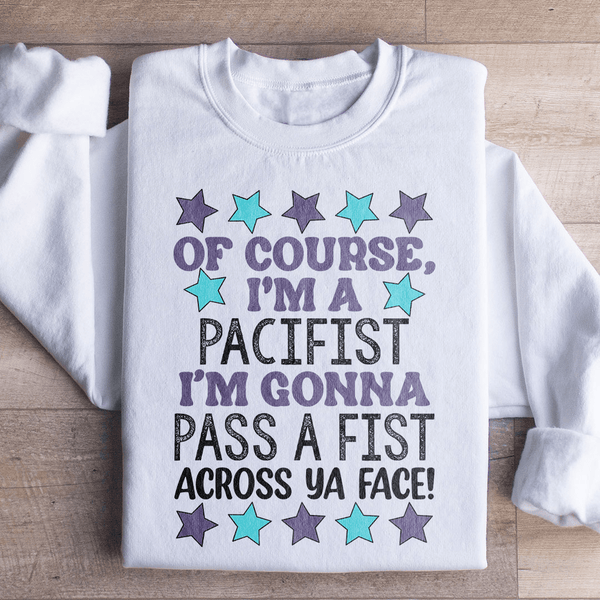 I'm A Pacifist Sweatshirt White / S Peachy Sunday T-Shirt