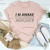 I'm Awake I'm Here Don't Push It Tee Heather Prism Peach / S Peachy Sunday T-Shirt