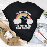 I’m F-cking Fine The Rest Of You Need Therapy Tee Black Heather / S Peachy Sunday T-Shirt