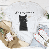 I’m Fine Just Tired Tee Ash / S Peachy Sunday T-Shirt