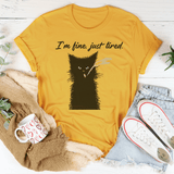 I’m Fine Just Tired Tee Mustard / S Peachy Sunday T-Shirt